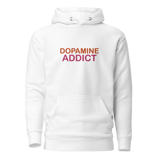 Dopamine Addict Hoodie DD