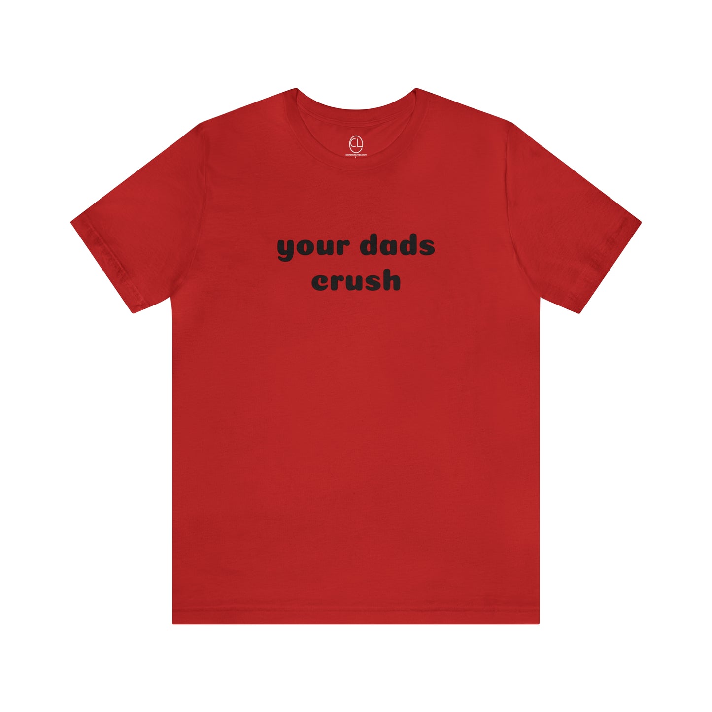 your dads crush tee